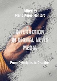 Interaction in Digital News Media -  - E-Book