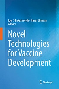 Novel Technologies for Vaccine Development - - E-Book
