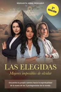Las elegidas - Margarita Arnal Moscardó - E-Book
