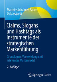 Claims, Slogans und Hashtags als Instrumente der strategischen Markenführung - Matthias Johannes Bauer - E-Book