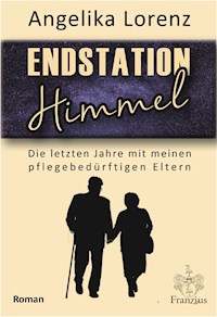 Endstation Himmel - Angelika Lorenz - E-Book