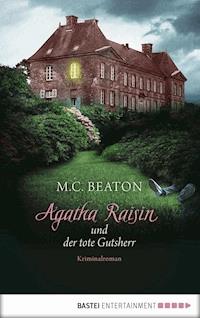 Agatha Raisin und der tote Gutsherr - M.C. Beaton - E-Book