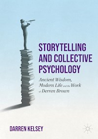 Storytelling and Collective Psychology - Darren Kelsey - E-Book