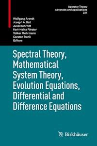 Spectral Theory, Mathematical System Theory, Evolution Equations, Differential and Difference Equations -  - E-Book