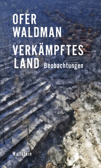 Verkämpftes Land - Ofer Waldman - E-Book