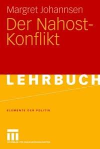 Der Nahost-Konflikt - Margret Johannsen - E-Book