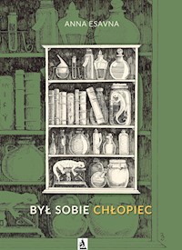 Był sobie chłopiec - Anna Esavna - E-Book