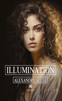 Illumination - Alexandre Allée - E-Book