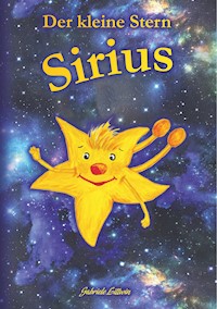 Der kleine Stern Sirius - Gabriele Littwin - E-Book