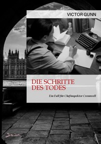 DIE SCHRITTE DES TODES - EIN FALL FÜR CHEFINSPEKTOR CROMWELL - Victor Gunn - E-Book