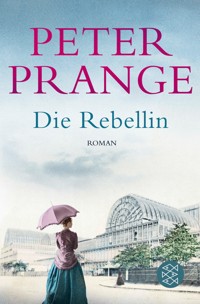 Die Rebellin - Peter Prange - E-Book
