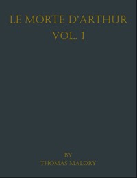 Le Morte d'Arthur - Thomas Malory - E-Book