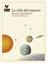 La vida del espacio - Maurice Maeterlinck - E-Book