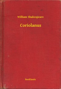 Coriolanus - William William - E-Book