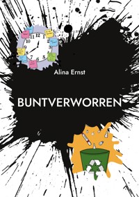 buntverworren - Alina Ernst - E-Book