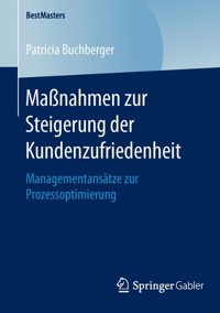 Maßnahmen zur Steigerung der Kundenzufriedenheit - Patricia Buchberger - E-Book