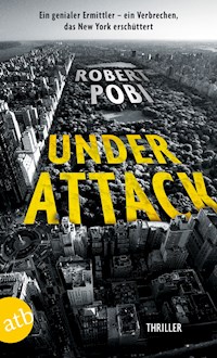 Under Attack - Robert Pobi - E-Book