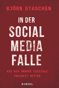 In der Social Media Falle - Björn Staschen - E-Book
