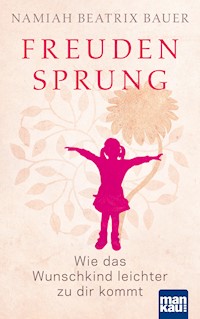 Freudensprung - Namiah Beatrix Bauer - E-Book