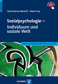 Sozialpsychologie – Individuum und soziale Welt - Hans-Werner Bierhoff - E-Book