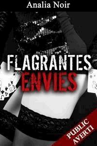 Flagrantes Envies (Tome 4) - Analia Noir - E-Book