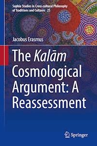 The Kalām Cosmological Argument: A Reassessment - Jacobus Erasmus - E-Book