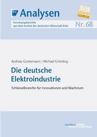 Die deutsche Elektroindustrie - Andreas Gontermann - E-Book