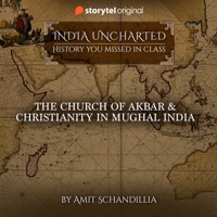 The Church of Akbar & Christianity in Mughal India - Amit Schandillia - Hörbuch