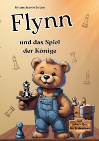 Flynn und das Spiel der Könige - Mirjam Jasmin Strube - E-Book