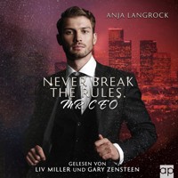 Never break the rules, Mr. CEO - Anja Langrock - Hörbuch