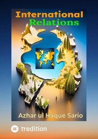 International Relations - Azhar ul Haque Sario - E-Book