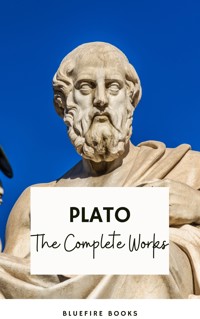 Plato: The Complete Works (31 Books) - Plato - E-Book