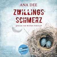 Zwillingsschmerz (Ungekürzt) - Ana Dee - Hörbuch