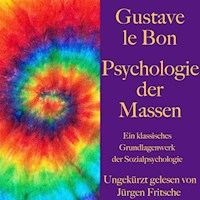 Gustave le Bon: Psychologie der Massen - Gustave Le Bon - Hörbuch