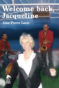 Welcome back Jacqueline - Jean-Pierre Lacor - E-Book