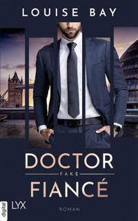 Doctor Fake Fiancé - Louise Bay - E-Book