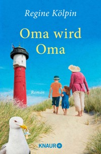 Oma wird Oma - Regine Kölpin - E-Book