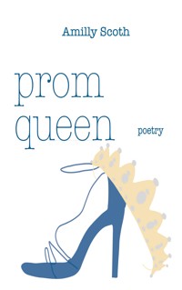 Prom Queen - Amilly Scoth - E-Book