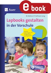 Lapbooks gestalten in der Vorschule - Melanie Bettner - E-Book