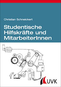 Studentische Hilfskräfte und MitarbeiterInnen - Christian Schneickert - E-Book