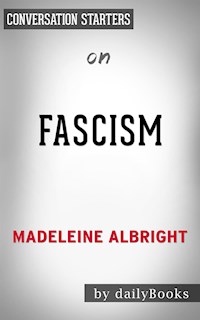 Fascism: A Warning by Madeleine Albright | Conversation Starters - Daily Books - E-Book