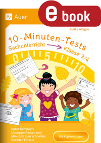 10-Minuten-Tests Sachunterricht - Klasse 3/4 - Heike Allegro - E-Book