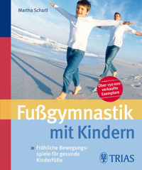 Fußgymnastik mit Kindern -  - E-Book