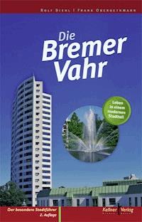Die Bremer Vahr - Rolf Diehl - E-Book