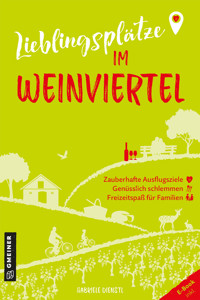 Lieblingsplätze im Weinviertel - Gabriele Dienstl - E-Book