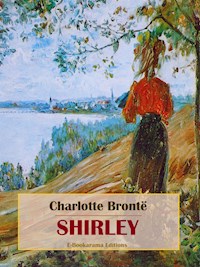 Shirley - Charlotte Bronte - E-Book