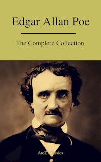 Edgar Allan Poe: The Complete Collection - Edgar Allan Poe - E-Book