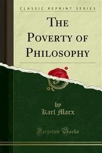The Poverty of Philosophy - Karl Marx - E-Book