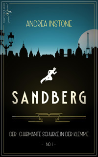 Sandberg - Der charmante Schurke in der Klemme - Andrea Instone - E-Book