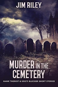 Murder in the Cemetery - Jim Riley - E-Book